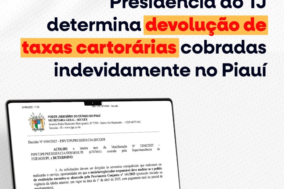 Presidência do TJ determina devolução de taxas cartorárias cobradas indevidamente no Piauí